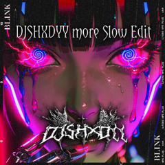 RAYZEN - Blink (DJSHXDYY more Slow Edit) *Free DL*