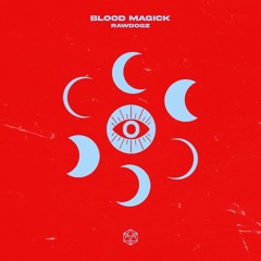 BLOOD MAGICK - RAWDOGZ