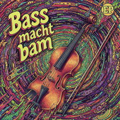 Bass macht bam