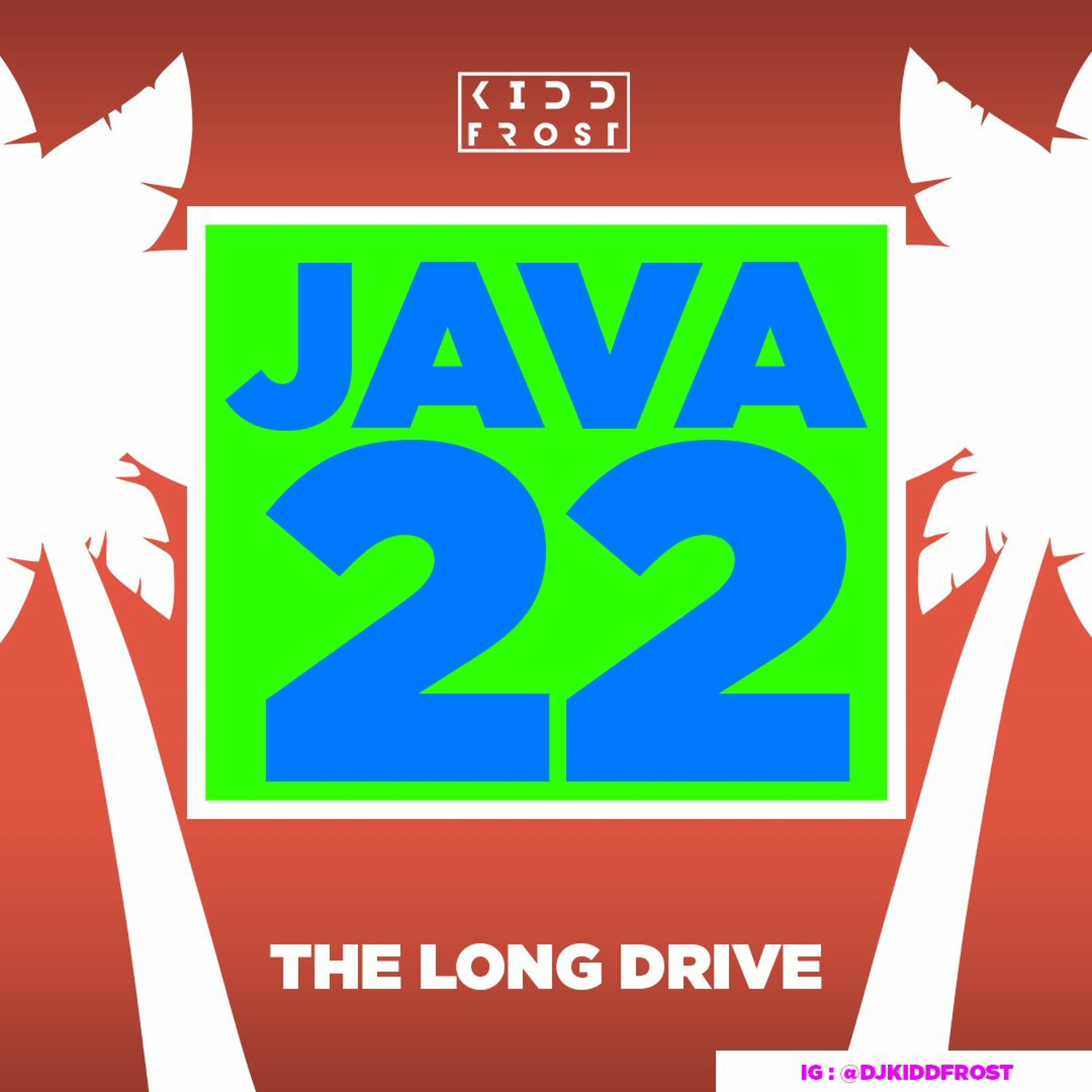 Java 22 - The Long Drive (Harry Styles, BTS, Burna Boy, Bad Bunny & MORE!)