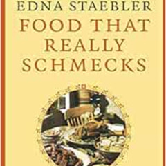 FREE EPUB 📮 Food That Really Schmecks (Life Writing) by Edna Staebler,Wayson Choy,Ro