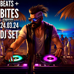 Beats + Bites Dj Set 24.03.24 Pt1