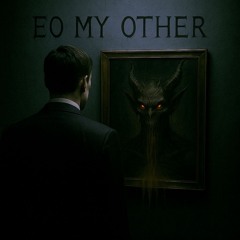 EO - My Other (Unplugged)