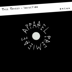 APPAREL PREMIERE: Tree Threes - Induction [Omena]