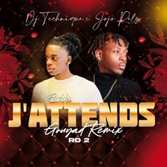J'attends (Gouyad Remix) RD 2 Dj Technique X Jojo Rels