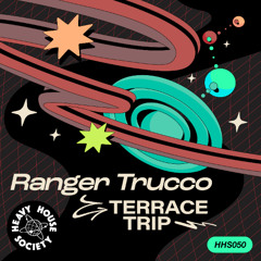 Ranger Trucco - Terrace Trip (Out 25th July)