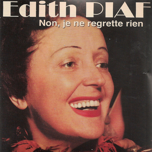 Je Ne Regrette Rien Edith Piaf
