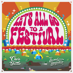 Lets All Go to a Festival