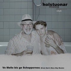 HMBC - Vo Mello Bis Ge Schoppornou (Drum Dad & Bass Boy Remix)