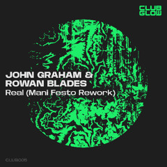 John Graham - Real (Mani Festo Re-lick)