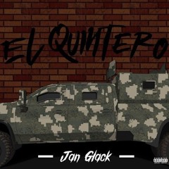 EL QUINTERO (Reupload) #JanGlack #JGK