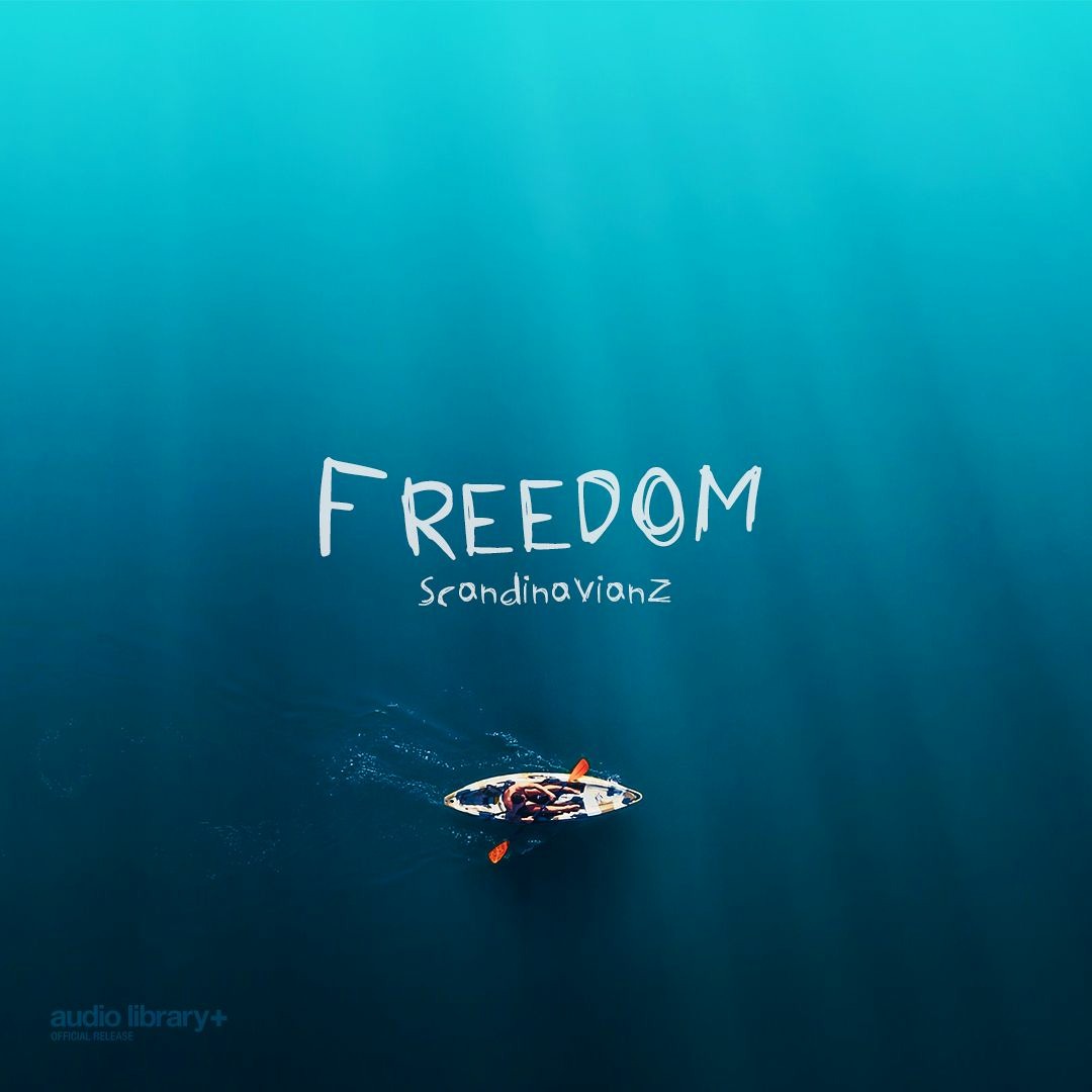 Listen to Freedom - Scandinavianz | Free Background Music | Audio
