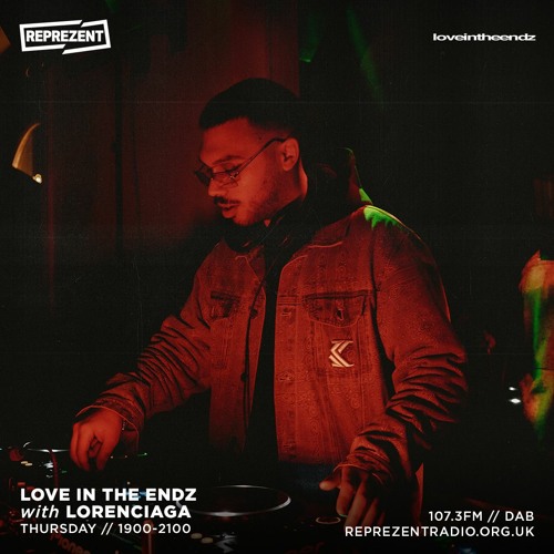 Guestmix for LOVE IN THE ENDZ #75 on Reprezent Radio