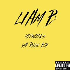 Hypnotize Dat Rude Boy (DJLIAMBROWN)