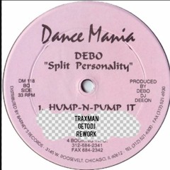 HUMP AND PUMP IT (Traxman's geto world rework) DJ DEEON