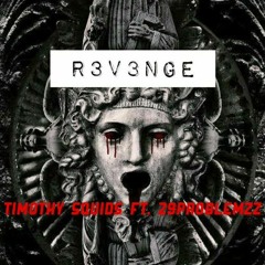 R3V3NGE ft. 29problemzz