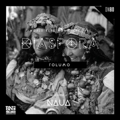 DIASPORA 80 - TOLUMO #World Electronic Grooves - BN Mallorca Radio