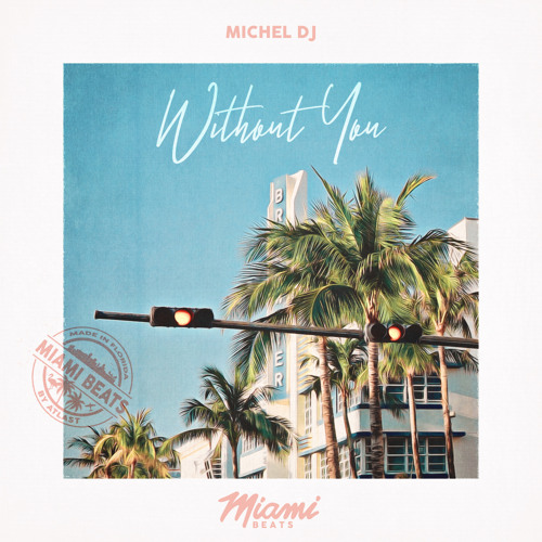 Michel Dj - Without You