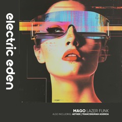 Mago - Trancehuman Agenda (Electric Eden Records)