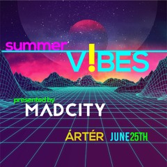 01 - 220625 MadCity - SummerVibes - Raeven with Tianova
