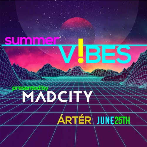 02 - 220625 MadCity - SummerVibes - stee with Tianova
