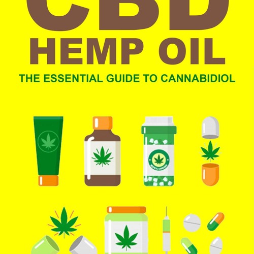 ❤Book⚡[PDF]✔ CBD Hemp Oil: The Essential Guide to Cannabidiol