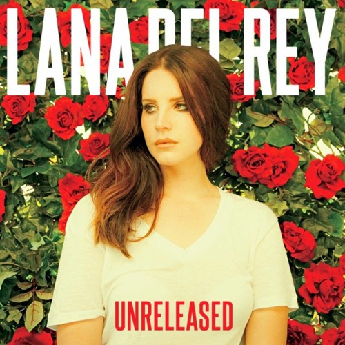Stream 🖤Lana Del Rey🖤 Listen to Lana Del Rey Unreleased playlist