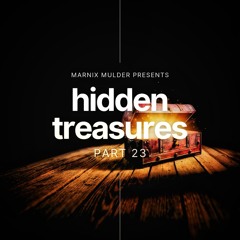 Hidden Treasures - Part 23