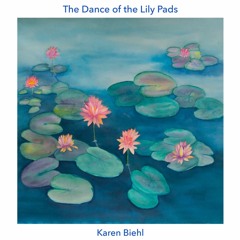Karen Biehl - Dance Of The Lily Pads (Solo Piano)