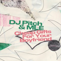 DJ Pitch & MLE - Cheap Gifts For Your Boyfriend [ACEN058] (PREVIEWS)