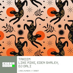 Like Mike, Eden Shalev, DJ DALI - Takdim