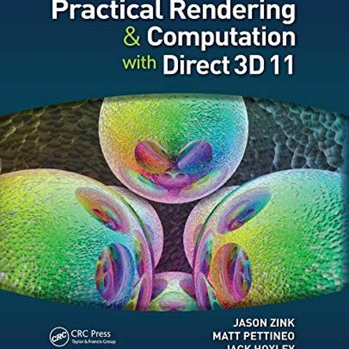 ACCESS EPUB KINDLE PDF EBOOK Practical Rendering and Computation with Direct3D 11 by