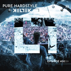 KELTEK Presents | Pure Hardstyle | Episode 050