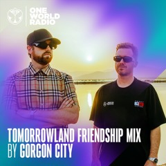 Tomorrowland Friendship Mix by Gorgon City - September 7, 2023