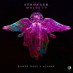 Stronger X Majesty (Kanye X Apashe)