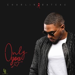 CHARLIN BATO - ONLY YOU