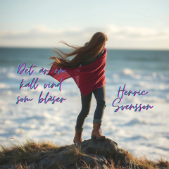 Det är en kall vind som blåser