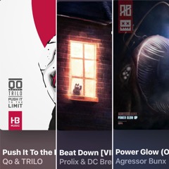 Push It To The Limit // Beat Down // Power Glow