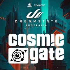 COSMIC GATE  Dreamstate Melbourne 2023 (Full Set)