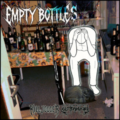 killjogger, glitterinveins - Empty Bottles
