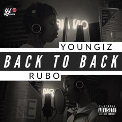 Back 2 Back - Youngiz x Rubo