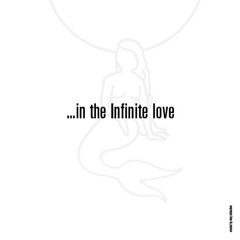 podcast: in the infinite love