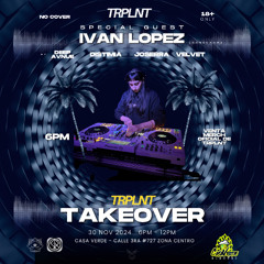 VELVET Dj set at Casa Verde | TRPLNT Showcase