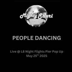 MightyShari.PeopleDancing.L8NightFlightsPierPopUp
