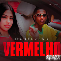 Dj Anilson - Menina de Vermelho Remix Afro