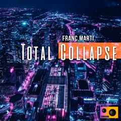 Franc.Marti - Total collapse (Original Mix)