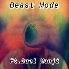 Beast Mode (Ft.DMan) (Prod. Mixla)