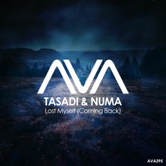 AVA395 - Tasadi & NUMA - Lost Myself (Coming Back) *Out Now*