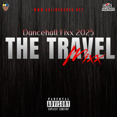Dancehall Fixx 2025 ~ The Travel Mixx