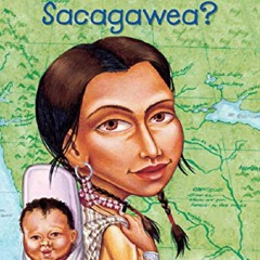 READ [PDF] Who Was Sacagawea? read